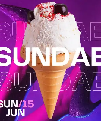 Sundae • Free Entrance Until 00:00