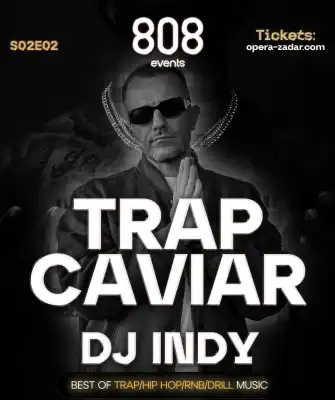 TRAP CAVIAR w/ DJ INDY!