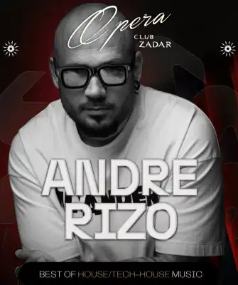 SELECTED: ANDRE RIZO at the Opera Club Zadar
