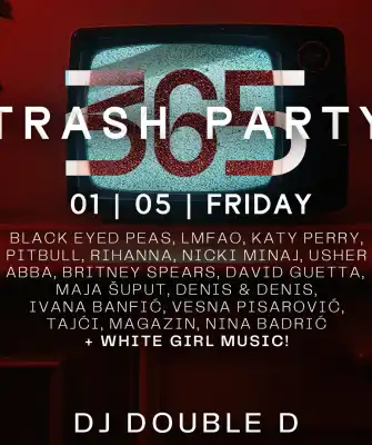 365: TRASH PARTY (WHITE GIRL MUSIC)