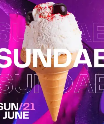 SUNDAE • FREE ENTRANCE UNTIL 00:00