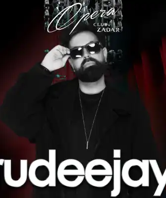 RUDEEJAY at the Opera Club Zadar