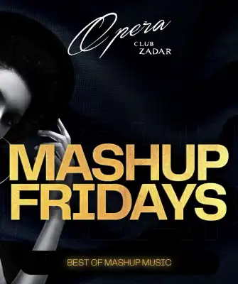 MASHUP FRIDAYS